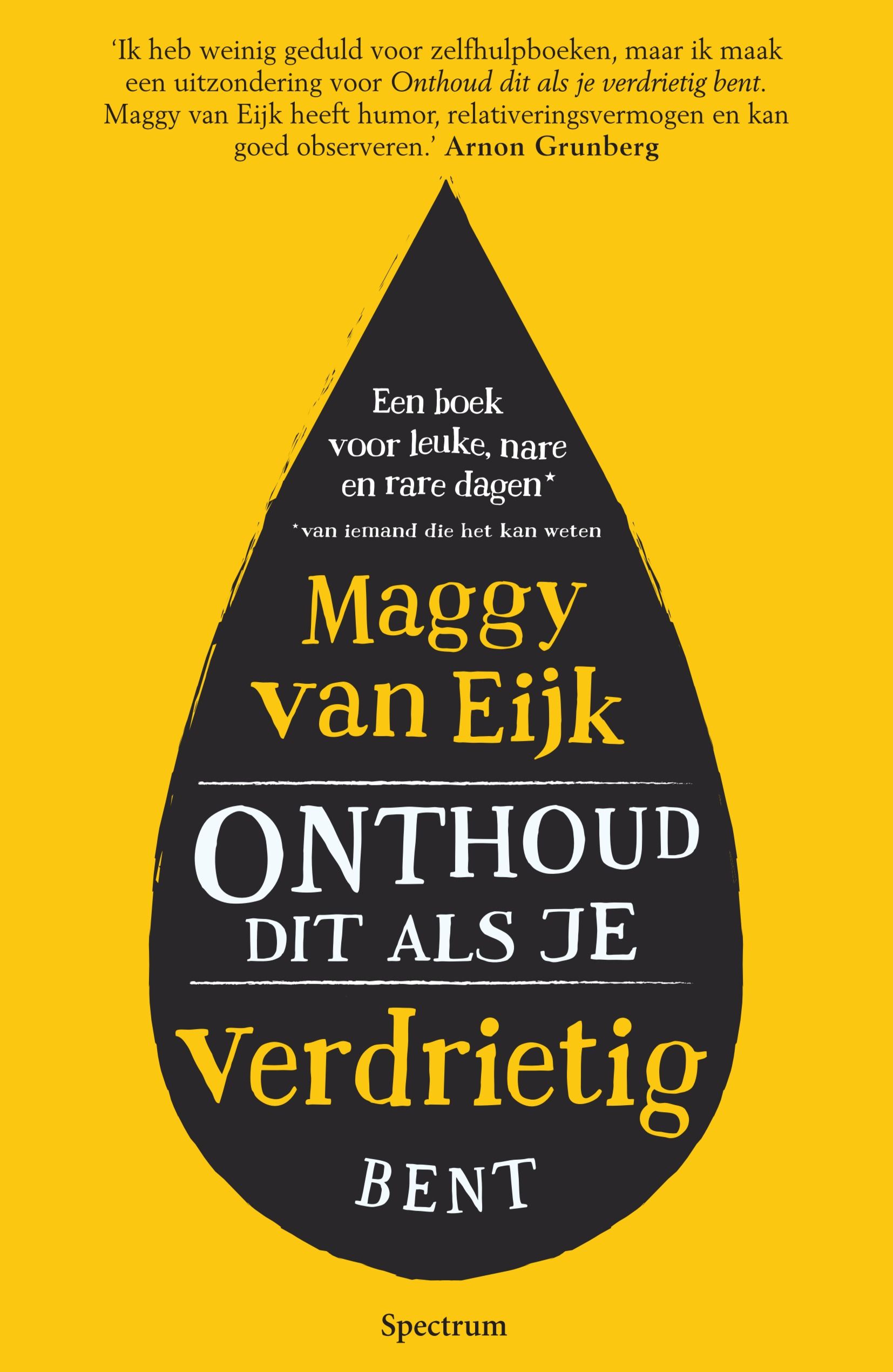 Onthoud dit als je verdrietig bent