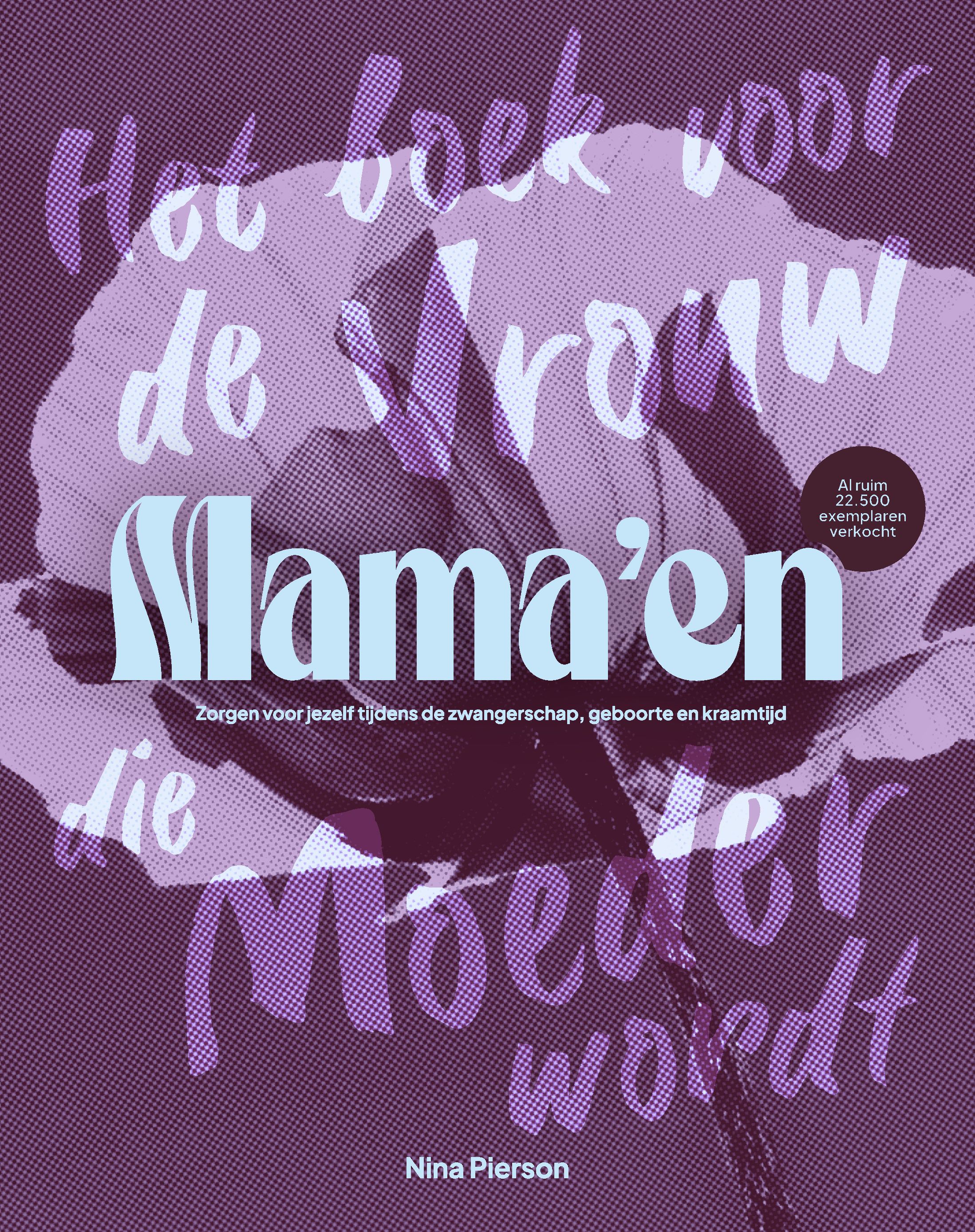 Mama'en - Hét boek voor de vrouw die moeder wordt