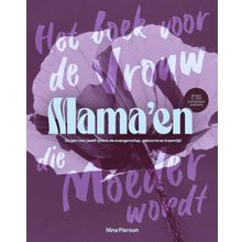 Mama'en - Hét boek voor de vrouw die moeder wordt