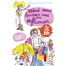 Word nooit besties met een influencer!
