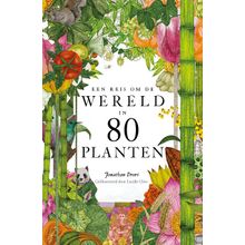 Een reis om de wereld in 80 planten
