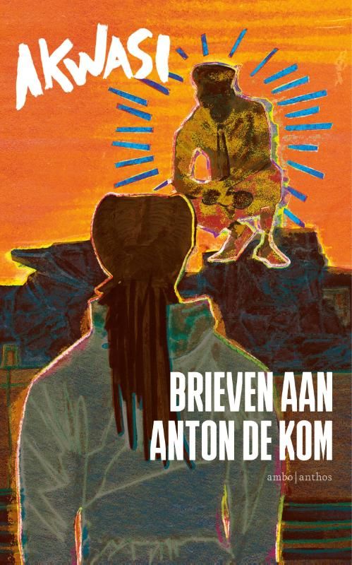 Brieven aan Anton de Kom