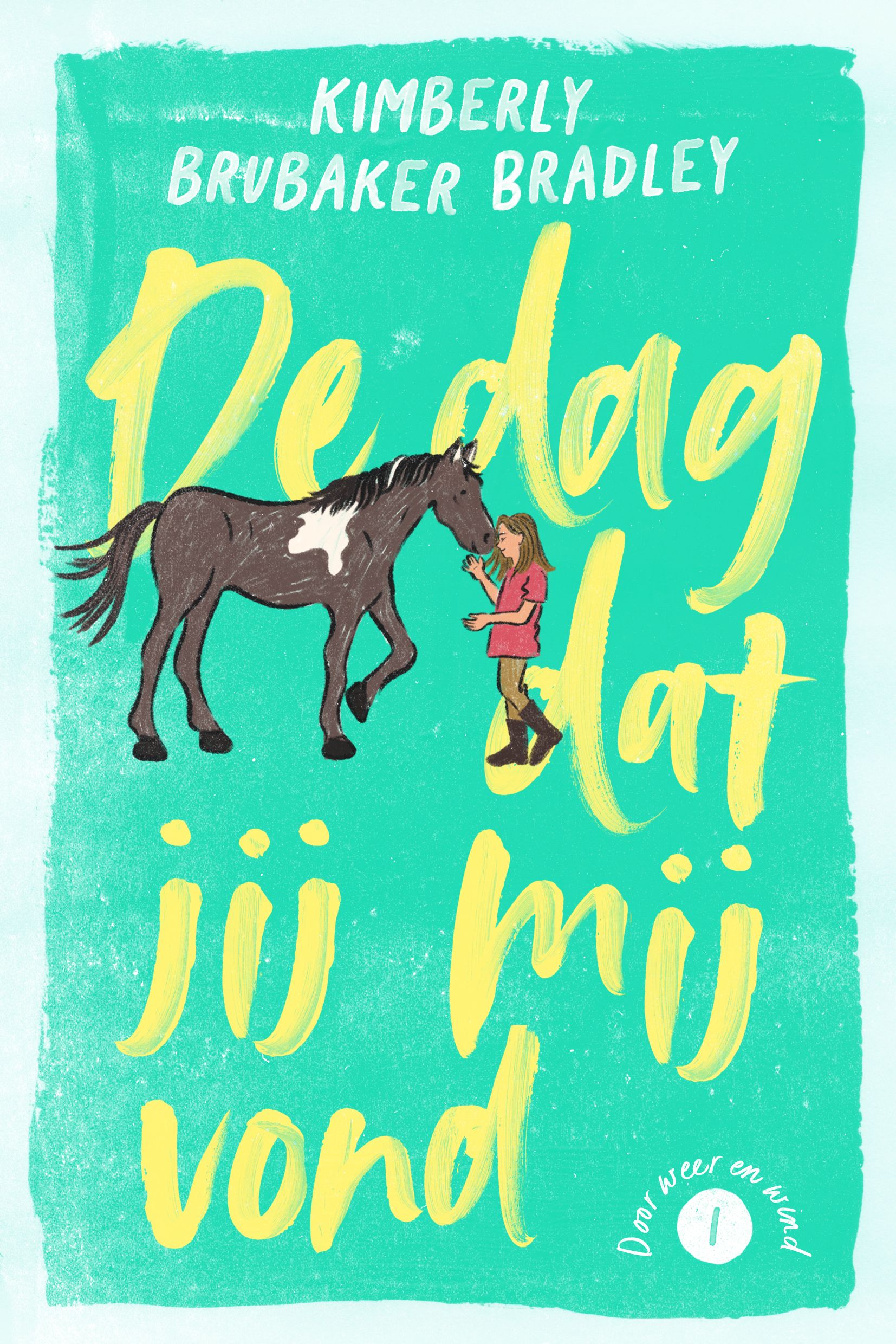 De dag dat jij mij vond