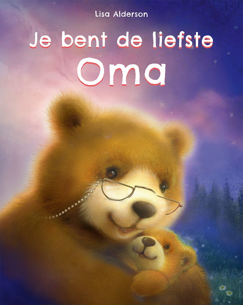 Je bent de liefste oma