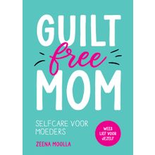 Guilt-free mom