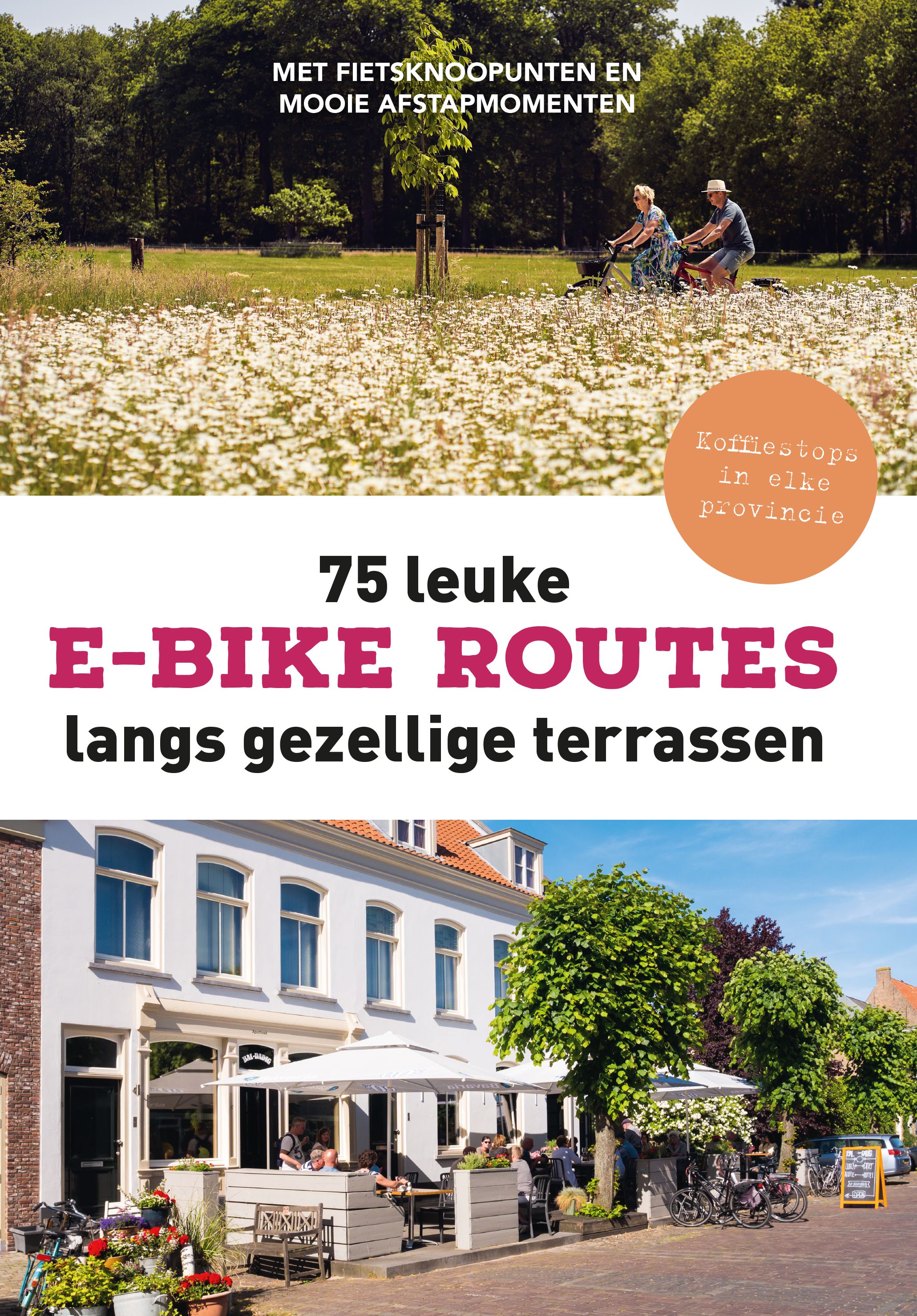 75 leuke e-bike routes langs gezellige terrassen