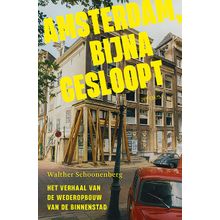 Amsterdam, bijna gesloopt