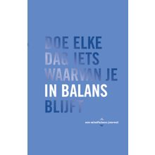 Doe elke dag iets waarvan je in balans blijft