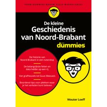 De kleine Geschiedenis van Noord-Brabant voor Dummies