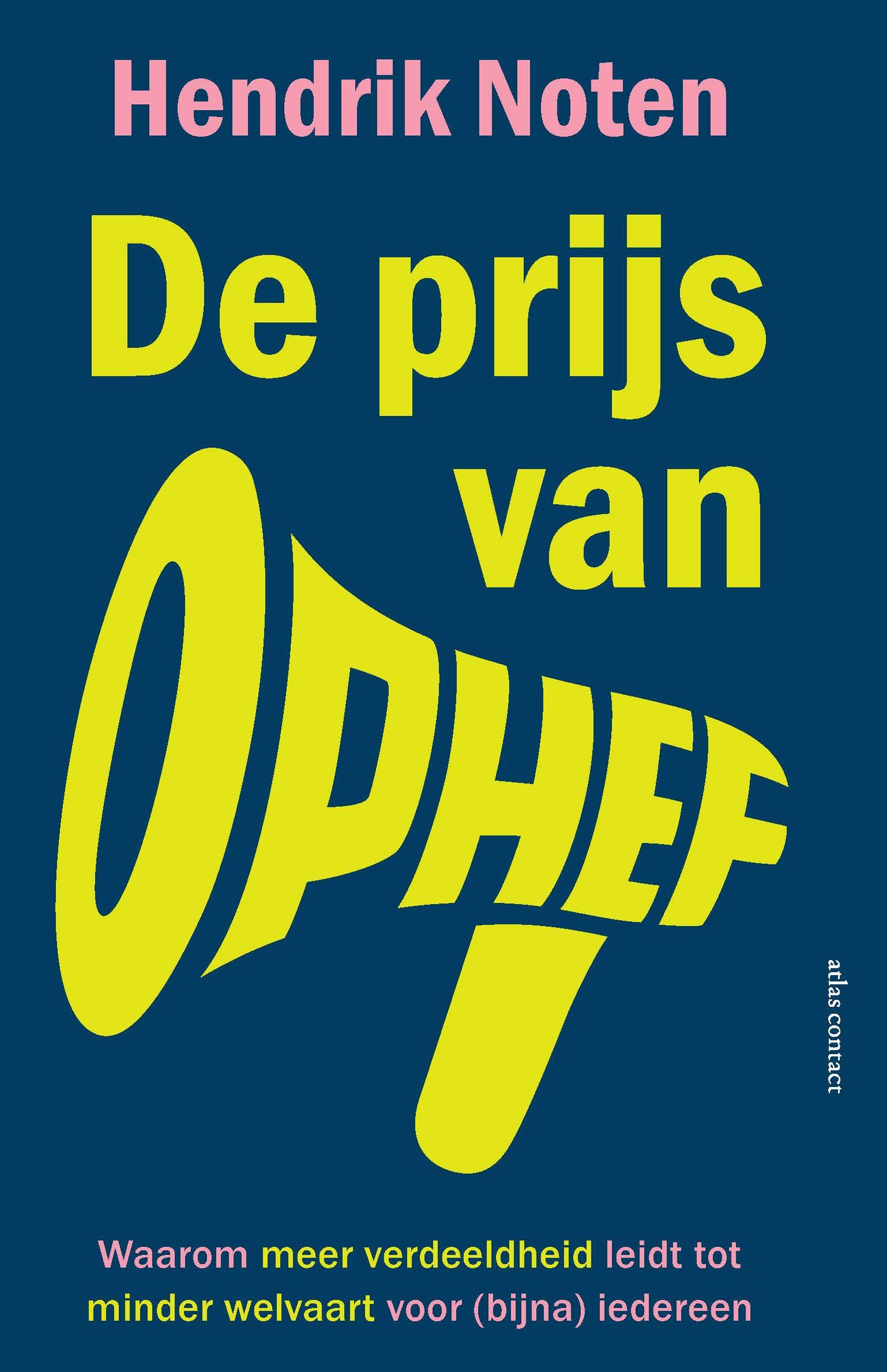 De prijs van ophef