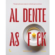 Al dente as f*ck