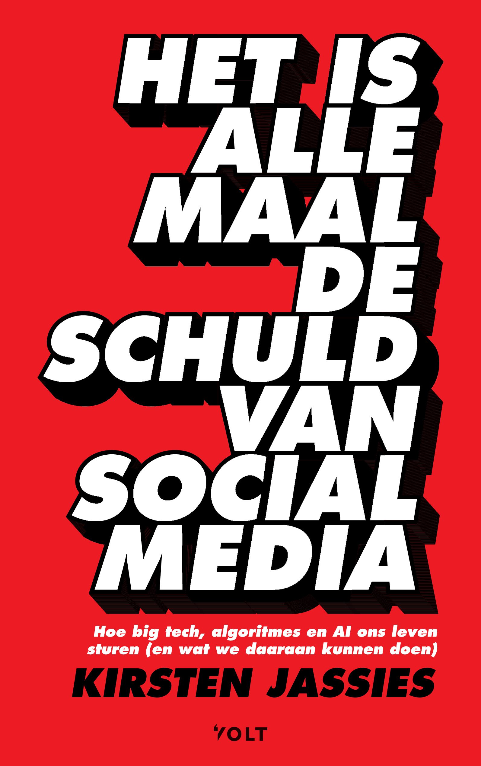 Het is allemaal de schuld van social media