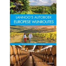 Lannoo's Autoboek Europese wijnroutes