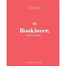 Booklover, vertel eens