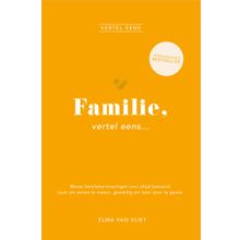 Familie, vertel eens