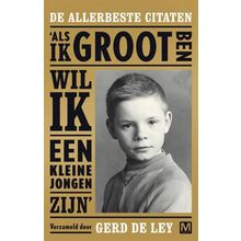 Als ik groot ben wil ik een kleine jongen zijn