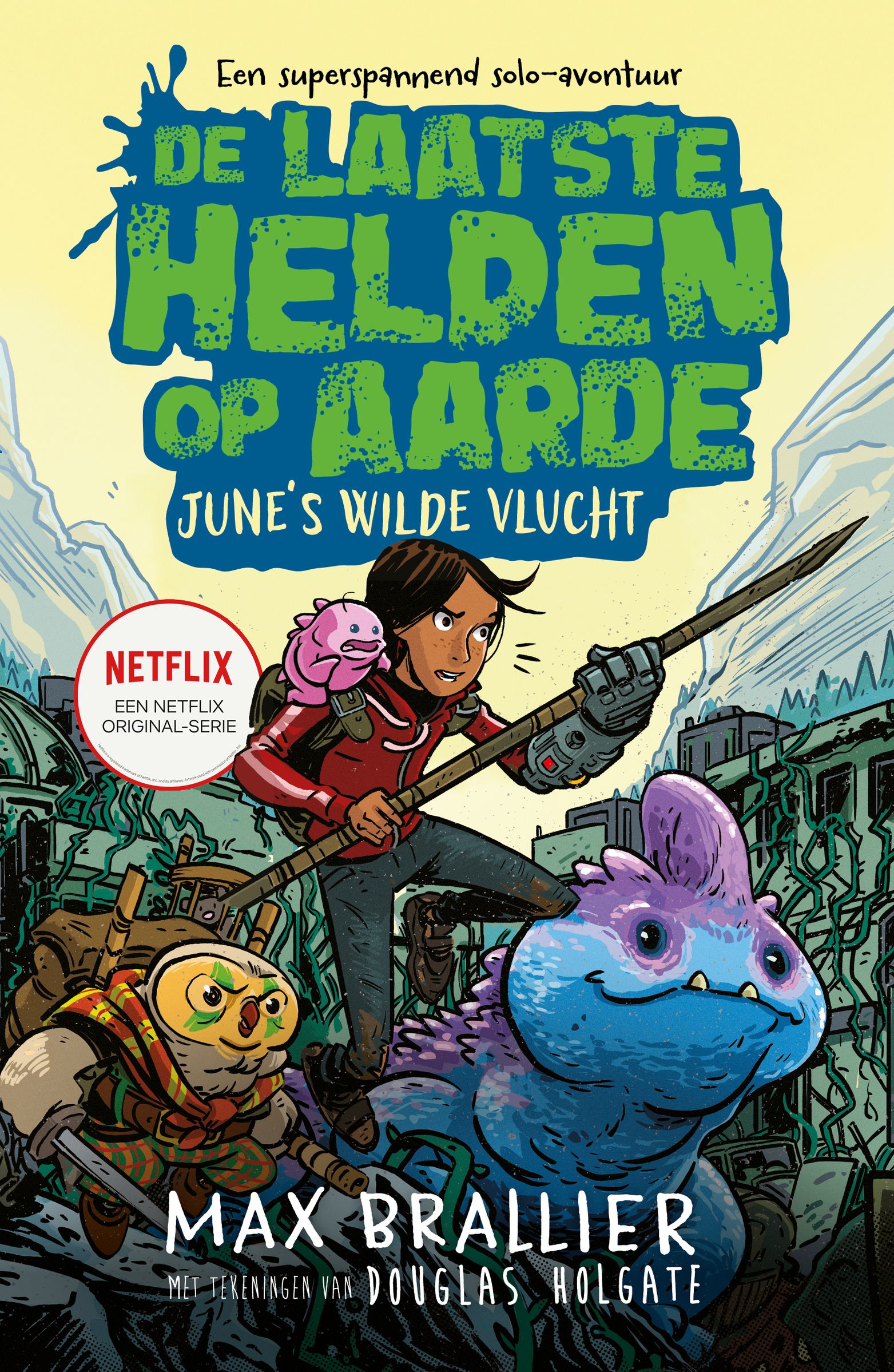 De laatste helden op aarde: June's wilde vlucht